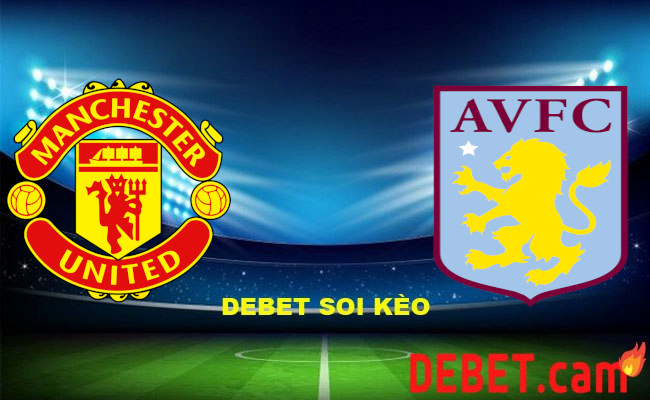 Debet Soi kèo bóng đá - Manchester United vs Aston Villa Ngoại hạng Anh 27/12/2023 03:00 Thứ tư