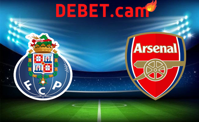 Debet Soi kèo bóng đá - FC Porto vs Arsenal Champions League 22/02/2024 03:00 Thứ năm