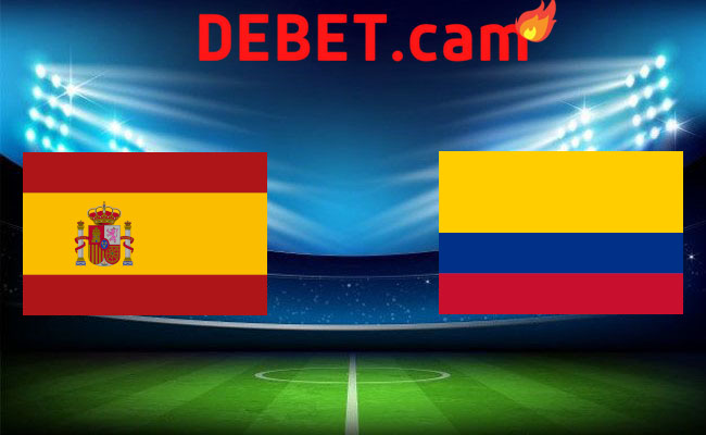 Debet Soi kèo bóng đá - Tây Ban Nha vs Colombia Giao hữu quốc tế 23/03/2024 03:30 Thứ bảy